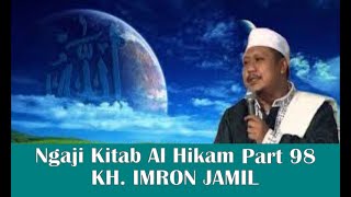 Ngaji Al Hikam - Kh Imron Jamil #98