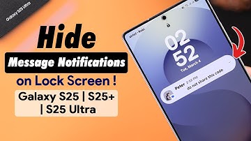 Galaxy S25 Ultra/S25+: How to Hide Text Messages Notifications on Samsung Lock Screen!