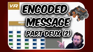 VEX VR Encoded Message (Part 2)