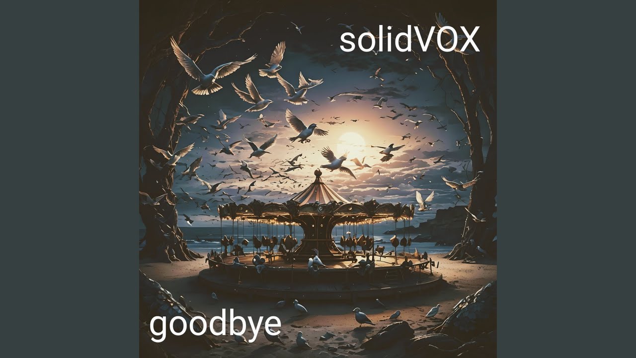 Goodbye