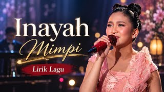 Inayah (Gowa) – Mimpi 💫 | Lirik Lagu | DA8 Top 17 Grup 4