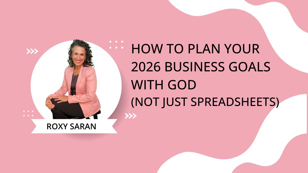 How to Plan Your 2026 Business Goals With God Not Just Spreadsheets