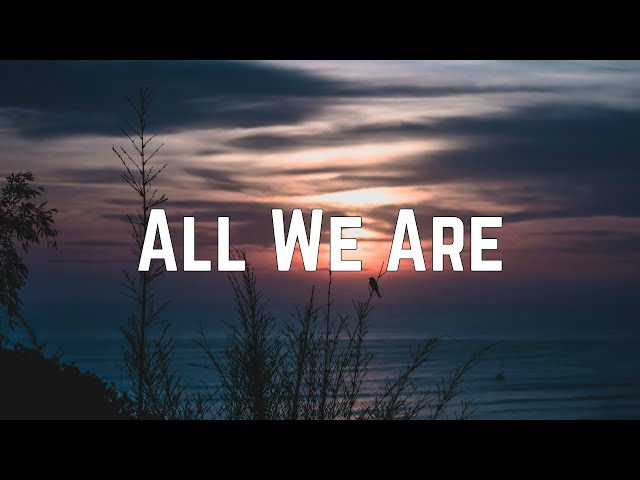 Richello - All We Are (Lyrics) class=