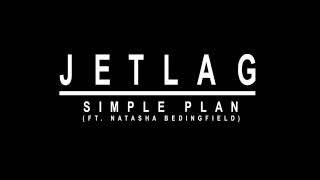 Simple Plan ft. Natasha Bedingfield - Jet Lag (2011 \/ 1 HOUR LOOP)