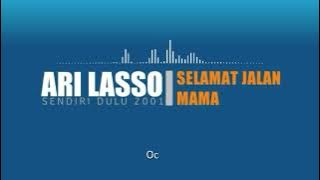 ari lasso - selamat jalan mama (lirik)