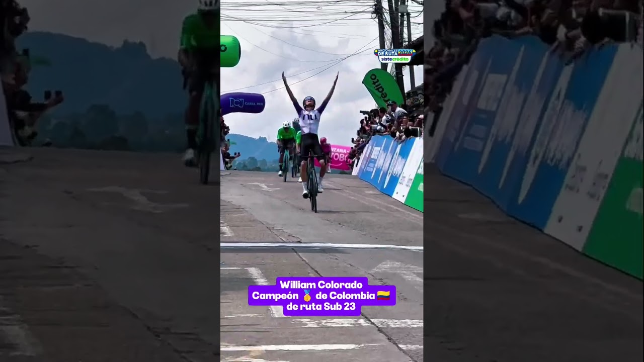 William Colorado (Nu Colombia) campeón de ruta Sub 23 masculino 🇨🇴 FELICIDADES 🎊 📸 Fedeciclismo