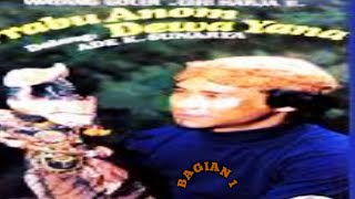 PRABU ANOM DEWA YANA GIRIHARJA 2 || ABAH KH ADE KOSASIH SUNARYA