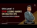 Diluted EPS Explained: Treasury Stock Method | CFA Level I FSA