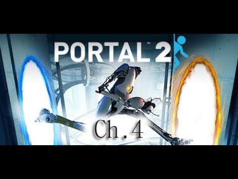 Portal 2 Chapter 4 Walkthrough - The Surprise