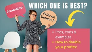 Print On Demand vs Printables 💲Which One Is Best?