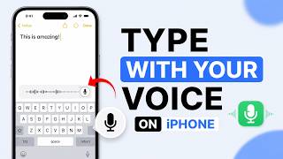 How to Type With Your Voice on iPhone
