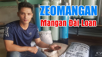 Zeomangan (Mangan Đài Loan) có chức năng gì trong lọc nước? hướng dẫn sử dụng cát mangan chi tiết