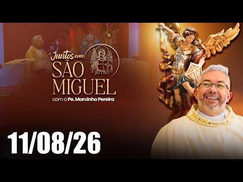Juntos com São Miguel – 11/08/2026
