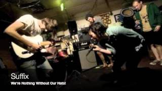 Suffix  Were Nothing Without Our Hats