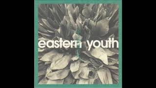 Video thumbnail of "eastern youth - 鉛の塊"