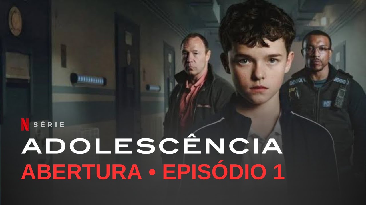 Adolescência - Abertura (primeiro episódio) - Série Netflix - YouTube