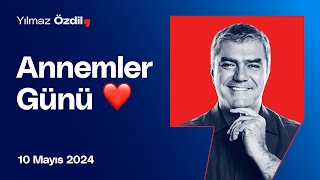 Annemler Günü ❤️ - Yılmaz Özdil