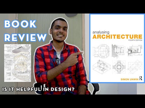 Analyzing architecture - Simon Unwin [Book Review] #AnalysingArchitecture #Geometry #Regionalism