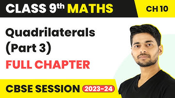 Quadrilaterals (Part 3) - Full Chapter Revision | Class 9 Maths Chapter 10 | CBSE 2024-25