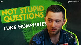 NOT STUPID QUESTIONS - WITH LUKE HUMPHRIES  |  "That man's got no luck in life, has he?"