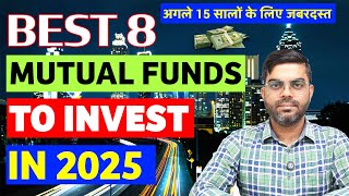 Top 8 Mutual Funds to Invest in 2025 for Next 15 Years