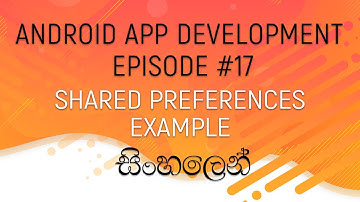 Android Sinhala Tutorial #17 - SharedPreferences Practice Example