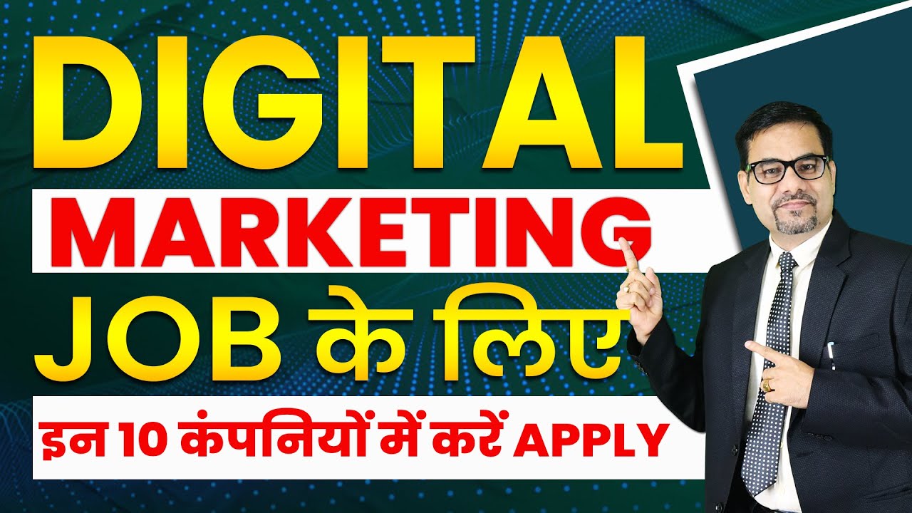 Best 10 Companies for Digital Marketing Job | Digital Marketing Job | Digital Marketing Manager