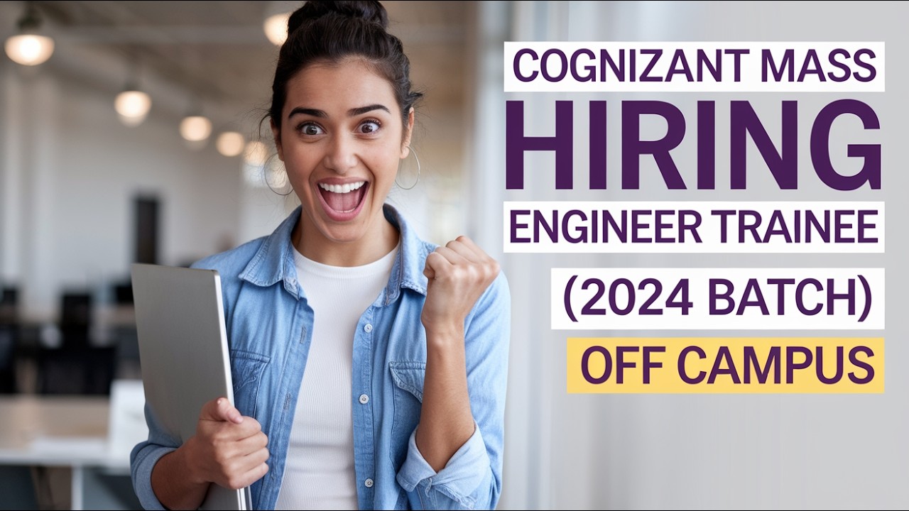 Cognizant Mass Hiring Engineer Trainee | 2024 Batch | Off Campus - YouTube