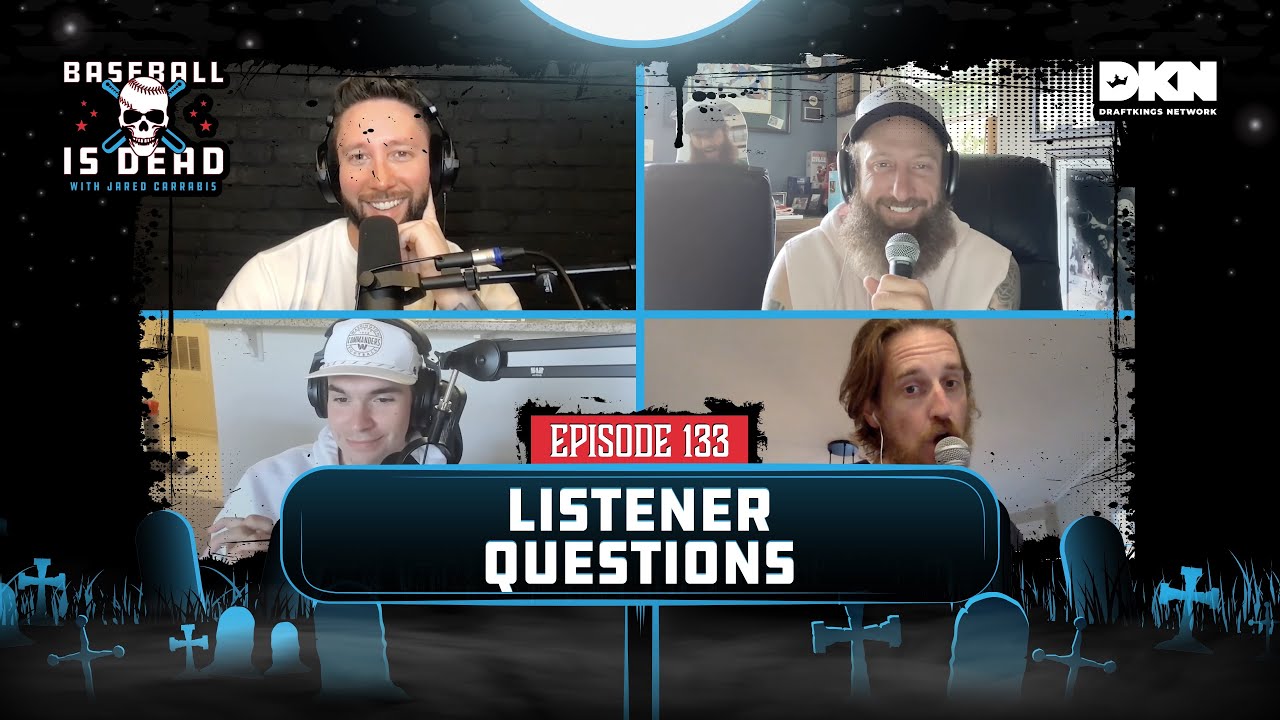 Listener Questions Baseball Is Dead Episode 133 YouTube