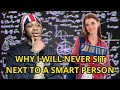 Why i will never sit next to a smart person