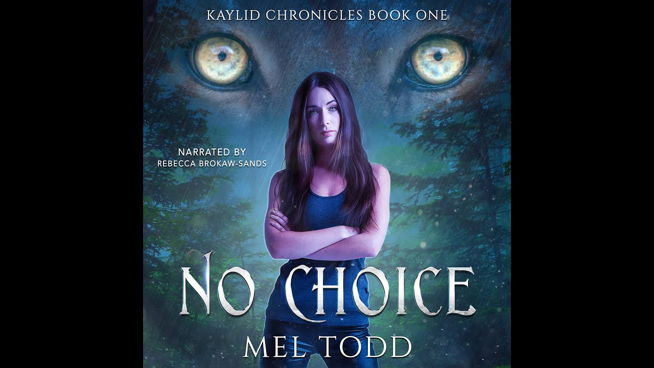 No Choice Book 1 of the Kaylid Chronicles: Part 1