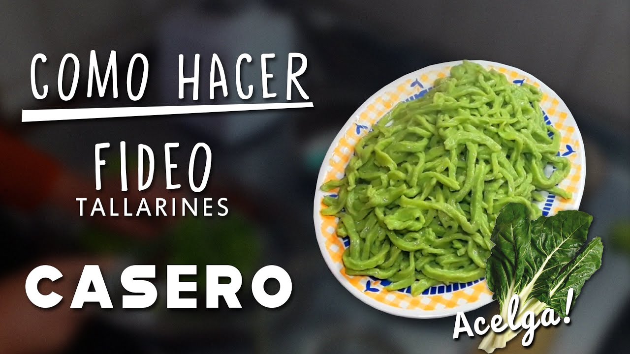 COMO HACER FIDEOS/ TALLARINES CASEROS DE ACELGA 🥬 - ERICA YT
