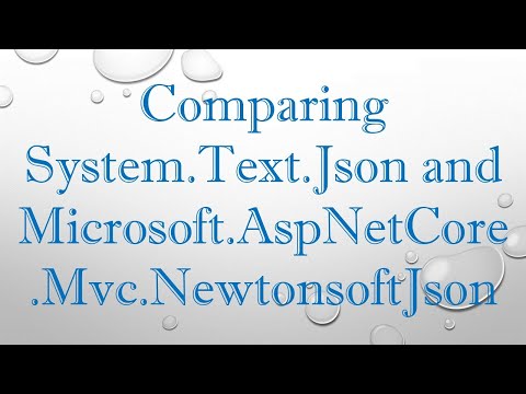 Comparing System.Text.Json and Microsoft.AspNetCore.Mvc.NewtonsoftJson