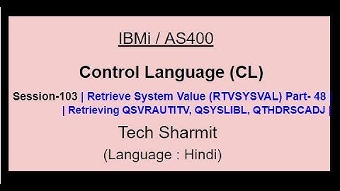 Retrieve System Value (RTVSYSVAL) Part-48 | IBM i | AS400 | CLLE | cl programming in IBM i  or AS400