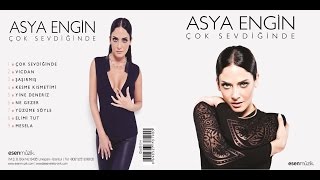 Asya Engin  - Çok Sevdiğinde Resimi