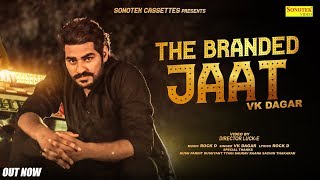 Branded jaat new most popular haryanvi songs haryanavi 2019. starring
with vk dagar song by directed luck-e music label "sonotek ".
#brande...