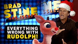 Famous EP09 - Everything Wrong With RUDOLPH! | Brad Stine Has Issues Profile