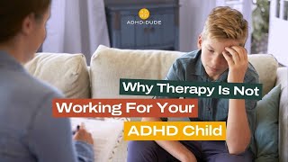 Therapy For Kids With ADHD - What Works And What Doesn't by ADHD Dude 1,427 views 1 month ago 2 minutes, 41 seconds