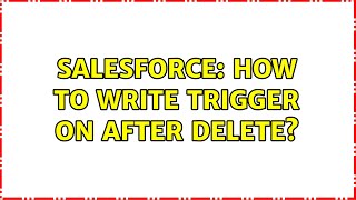Salesforce: How to write trigger on after delete