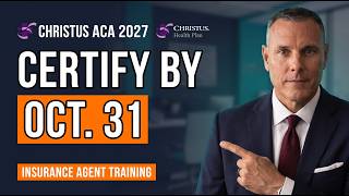 2027 CHRISTUS ACA Certification Required by October 31