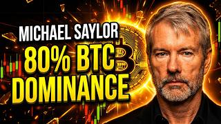 Why Bitcoin Dominance is Heading to 80% (Saylor's Nuclear Take)