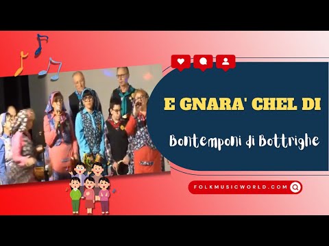 GRUPPO FOLKLORISTICO BONTEMPONI in "E gnara' chel di" 🎹🎶