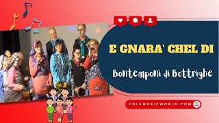 Gruppo Folkloristico Bontemponi In E Gnara Chel Di