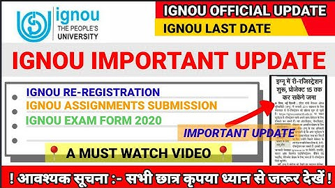 IGNOU OFFICIAL Notification |Important Update Of Assignment, Exam form, Re-registration | All Info