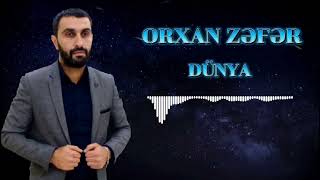 Orxan Zefer - DUNYA (Audio) 2022
