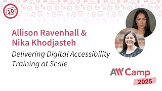 Allison Ravenhall & Nika Khodjasteh - Delivering digital accessibility training at scale