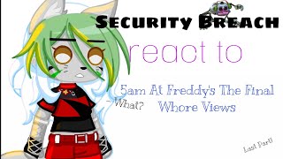 \\Security Breach react to 5am At Freddy's The Final Whore Views// Last Part!! | Bootiful thumb 👌