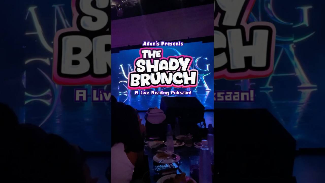 The Shady Brunch: A Live Puksaan by Adonis Production House