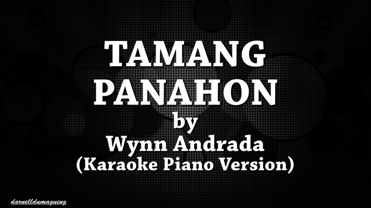 Tamang Panahon (Karaoke Piano Version) Wynn Andrada