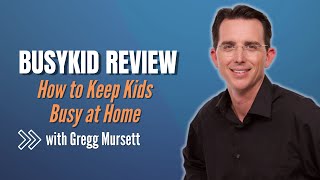 BusyKid Review:  How to Keep Kids Busy at Home
